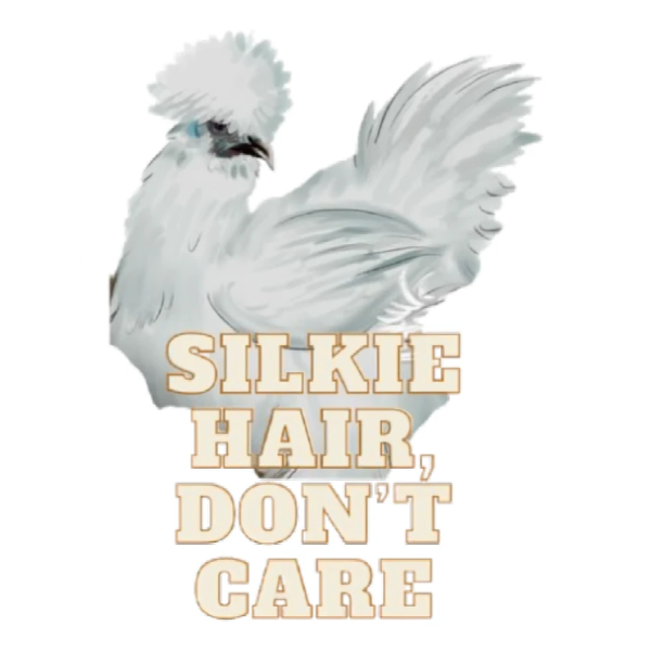 "Silkie Hair Don't Care" Sticker